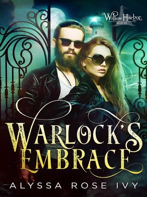 cover image of Warlock's Embrace (Willow Harbor #6)